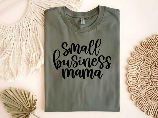 Small Business Mama Tee