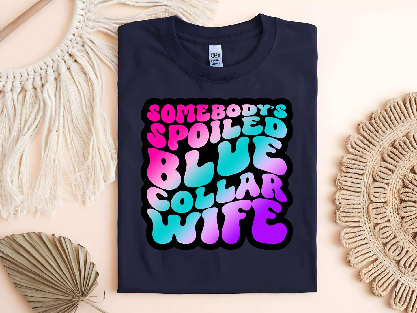 Spoiled Blue Collar Wife Tee