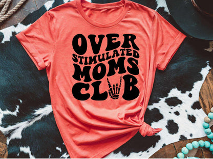 Overstimulated Moms Club Tee