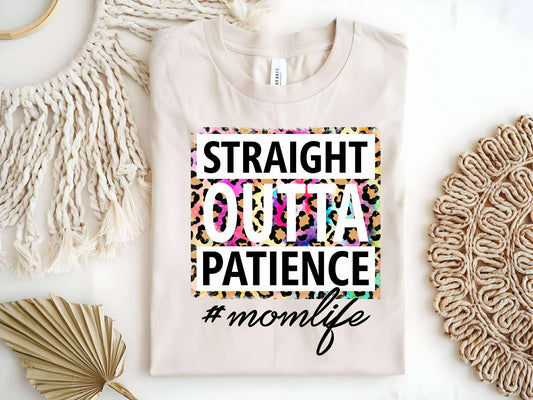 Straight Outta Patience Tee